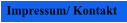 Impressum/ Kontakt