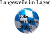 Langeweile im Lager